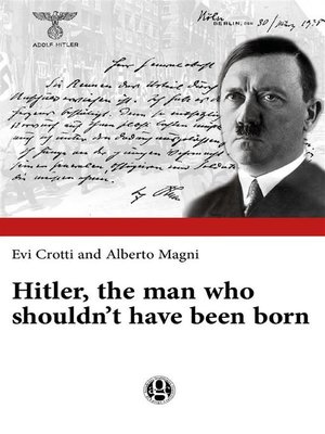 cover image of Hitler, the man who shouldn't have been born
